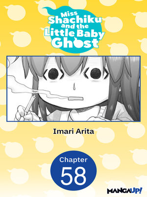 cover image of Miss Shachiku and the Little Baby Ghost, Chapter 58